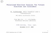 PST05 Workshop, Nov 14-17, 2005 M. Farkhondeh 1 Polarized Electron Sources for Future Electron Ion Colliders M. Farkhondeh, Bill Franklin and E. Tsentalovich.
