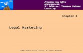 Legal Marketing Practical Law Office Management, 3 rd Edition, Thomson Delmar Learning Chapter 8 ©2007 Thomson Delmar Learning. ALL RIGHTS RESERVED.