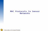 MAC Protocols In Sensor Networks.  MAC allows multiple users to share a common channel.  Conflict-free protocols ensure successful transmission. Channel.