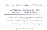 The RuleML Initiative, July/August 2001 International Semantic Web Working Symposium SWWS-01 30 July - 1 August 2001, Stanford, California, USA Harold.