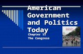 American Government and Politics Today Chapter 11 The Congress.