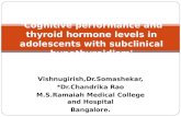 Vishnugirish,Dr.Somashekar, *Dr.Chandrika Rao M.S.Ramaiah Medical College and Hospital Bangalore. ‘Cognitive performance and thyroid hormone levels in.