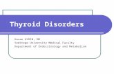 Thyroid Disorders Hasan AYDIN, MD Yeditepe University Medical Faculty Department of Endocrinology and Metabolism.