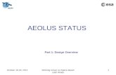October 16-18, 2012Working Group on Space-based Lidar Winds 1 AEOLUS STATUS Part 1: Design Overview.