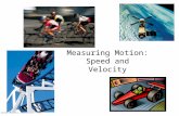 © 2010 Pearson Education, Inc. Measuring Motion: Speed and Velocity.