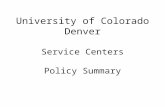 University of Colorado Denver Service Centers Policy Summary.
