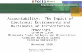 Minnesota State Colleges and Universities The Call for Transparency and Accountability: The Impact of Electronic Environments and Multimedia on Accreditation.