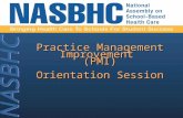 Practice Management Improvement (PMI) Orientation Session.