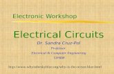 Electronic Workshop Electrical Circuits Dr. Sandra Cruz-Pol Professor Electrical & Computer Engineering UPRM .