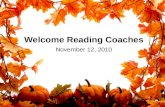 Welcome Reading Coaches November 12, 2010 Collaborative Lesson Building and Discussion for Content Areas.