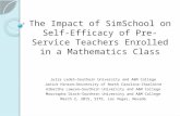 The Impact of SimSchool on Self- Efficacy of Pre-Service Teachers Enrolled in a Mathematics Class Julia Ledet—Southern University and A&M College Janice.