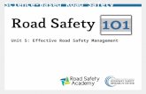 Unit 5: Effective Road Safety Management Science-Based Road Safety Research.