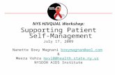 National Quality Center (NQC)1 NYS HIVQUAL Workshop: Supporting Patient Self- Management July 17, 2009 Nanette Brey Magnani breymagnan@aol.combreymagnan@aol.com.