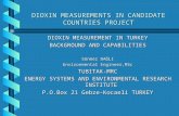 DIOXIN MEASUREMENTS IN CANDIDATE COUNTRIES PROJECT DIOXIN MEASUREMENT IN TURKEY BACKGROUND AND CAPABILITIES Sönmez DAĞLI Environmental Engineer,MSc TUBITAK-MRC.