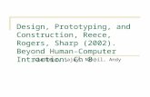 Design, Prototyping, and Construction, Reece, Rogers, Sharp (2002). Beyond Human-Computer Intraction. Ch 8. Vladimir, Sajay, Nikhil, Andy.