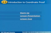 Holt McDougal Geometry 4-8 Introduction to Coordinate Proof 4-8 Introduction to Coordinate Proof Holt Geometry Warm Up Warm Up Lesson Presentation Lesson.