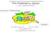 15-299 Lecture 11 Feb 17, 1998 Doug Beeferman Carnegie Mellon University Count your blessings... … faster !