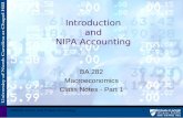 National Income and Product Accounting1 Introduction and NIPA Accounting BA 282 Macroeconomics Class Notes - Part 1.