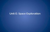 Unit E: Space Exploration. Heliocentric (Sun-centered) vs. Geocentric (Earth-centered) HeliocentricGeocentric.