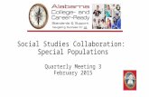 Social Studies Collaboration: Special Populations Quarterly Meeting 3 February 2015.