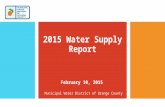 Municipal Water District of Orange County 2015 Water Supply Report February 10, 2015.