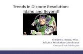 Trends in Dispute Resolution: Idaho and Beyond! Melanie J. Reese, Ph.D. Dispute Resolution Coordinator mreese@sde.idaho.gov.