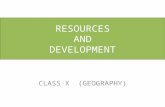 RESOURCES AND DEVELOPMENT CLASS X (GEOGRAPHY). NATURAL RESOURCES.