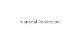 National Reminders. National Reminders are delivered in PXRM patches. The most current patch is 1009 Reminder will look at V LAB, V RAD, V MED in order.