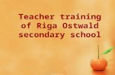 Teacher training of Riga Ostwald secondary school.