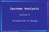 1 BTEC HNC Systems Support Castle College 2007/8 Systems Analysis Lecture 9 Introduction to Design.