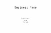 Business Name Proprietors: Date Period. Chapter 1.
