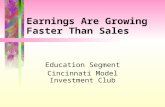Earnings Are Growing Faster Than Sales Education Segment Cincinnati Model Investment Club.