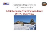 Colorado Department of Transportation Maintenance Training Academy (MTA) Overview.