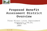 Proposed Benefit Assessment District Overview Three Rivers Levee Improvement Authority (TRLIA) TRLIA.ORG March 10, 2009 1.