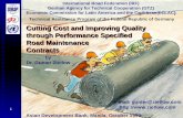 1 Cutting Cost and Improving Quality through Performance Specified Road Maintenance Contracts International Road Federation (IRF) German Agency for Technical.