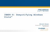 INNOV-8: Demystifying Windows Vista™ David Olson Director, Enterprise Solutions.