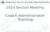 2013 Section Meeting Coach Administrator Training.