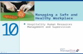 OH 10-1 Managing a Safe and Healthy Workplace Hospitality Human Resources Management and Supervision 0 OH 11-1 1.