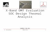 H. Dinwiddie NRAO-EVLA1 X-Band OMT Evaluation SOC Design Thermal Analysis 2009/10/01.