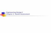 Engineering Design I Chapter 2. Needs Assessment.