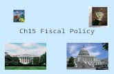 Ch15 Fiscal Policy. The U.S. federal government spends roughly 394 million dollars an hour, and 9.5 billion dollars a day. Where does this money come.