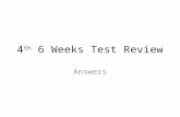 4 th 6 Weeks Test Review Answers. Indian Removal Act.