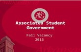Associated Student Government Fall Vacancy 2015. Meet the Current ASG Leadership Team President – Tanner Bone Vice President – Morgan Farmer Secretary.
