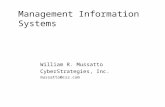 Management Information Systems William R. Mussatto CyberStrategies, Inc. mussatto@csz.com.