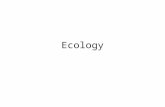 Ecology. Biosphere- the part of Earth that supports life Ecosystem- all organisms living in an area and the nonliving parts of their environment Ecology-
