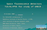 Space fluorescence detectors TUS/KLYPVE for study of UHECR. 18 October 2005 B. A. KHRENOV 18 October 2005 B. A. KHRENOV for TUS/KLYPVE collaboration of: