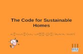 The Code for Sustainable Homes. Climate Change Stern review Climate change is real Strong and early action is needed Economic impact –Acting now outweighs.