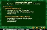 Informational Text Developing Research Questions Based on Reading Informational Text Connecting to the Literature Introducing the Informational Text Vocabulary.