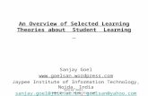 An Overview of Selected Learning Theories about Student Learning Sanjay Goel  Jaypee Institute of Information Technology, Noida,