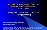 Assembly Language for x86 Processors 6th Edition Chapter 17: Expert MS-DOS Programming (c) Pearson Education, 2010. All rights reserved. You may modify.